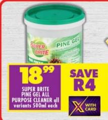 SUPER BRITE PINE GEL ALL PURPOSE CLEANER all variants 500ml each