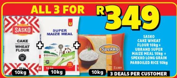 SASKO CAKE WHEAT FLOUR 10kg +UBRAND SUPER MAIZE MEAL10KG+ SPENKO LONG GRAIN PARBOILED RICE 10KG