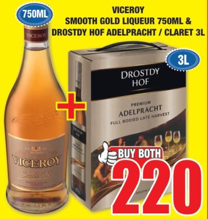 Viceroy Smooth Gold Liqueur 750ml & Drostdy Hof Adelbracht / Claret 3L 