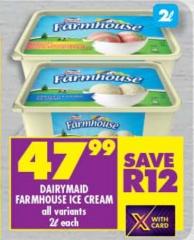 DAIRYMAID FARMHOUSE ICE CREAM all variants 2L each