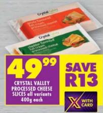 Crystal Valley processed cheese slices all variants 400g Each 