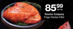 Rooster Company Prego Chicken Fillet 1kg