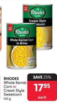 Rhodes Whole Kernel Corn or Cream Style Sweetcorn 410g