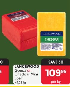 LANCEWOOD Gouda or Cheddar Mini Loaf Per Kg