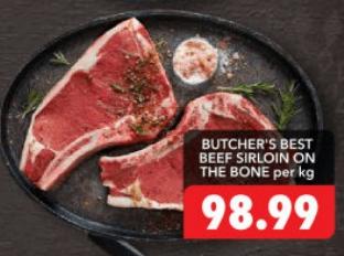 BUTCHER'S BEST BEEF SIRLOIN ON THE BONE Per Kg