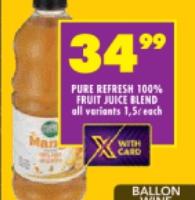 Pure Refresh 100% Fruit Juice Blend All Variants 1.5L Each