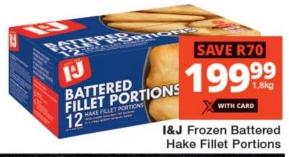 I&J Frozen Battered Hake Fillet Portions 1.8kg