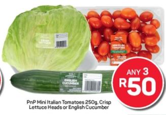 PnP Mini Italian Tomatoes 250g, PnP Crisp Lettuce Heads or PnP English Cucumber Any 3