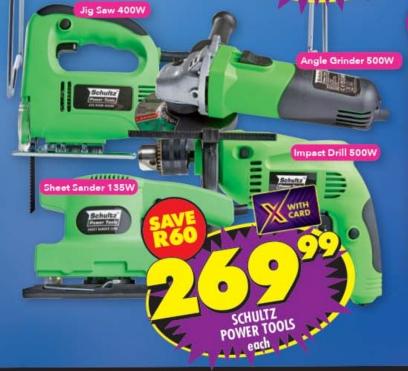 Schultz Power Tools including Jig Saw 400W, Angle Grinder 500W, Impact Drill 500W, and Sheet Sander 135W.