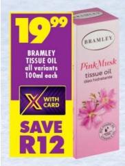 BRAMLEY TISSUE OIL all variants 100ml each