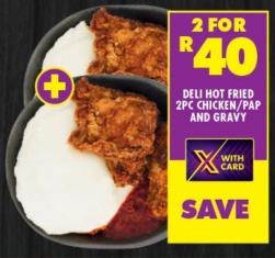 Deli Hot Fried 2pc Chicken with Pap and Gravy 