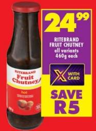 RITEBRAND FRUIT CHUTNEY all variants 460g each