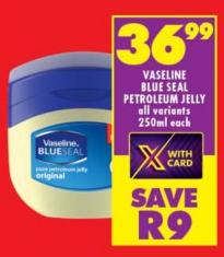 VASELINE BLUE SEAL PETROLEUM JELLY all variants 250ml each