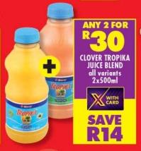 Clover Tropika Juice Blend all variants 2x500ml