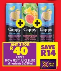 ANY 3 For R40 Cappy 100% Fruit Juice Blend all variants 3x330ml