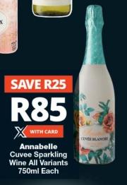 Annabelle Cuvee Sparkling Wine All Variants 750ml Each