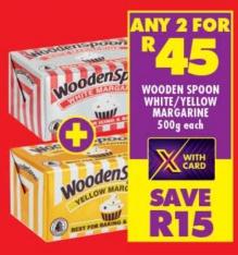 Any 2 Wooden Spoon White/Yellow Margarine 500g