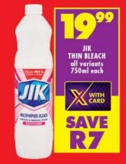 JIK Thin Bleach all variants 750ml each