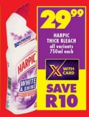 HARPIC THICK BLEACH all variants 750ml each