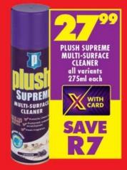 PLUSH SUPREME MULTI-SURFACE CLEANER All Variants 275ml Each