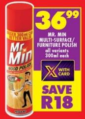 Mr. Min Multi-Surface/Furniture Polish all variants 300ml each