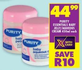 PURITY ESSENTIALS BABY JELLY/AQUEOUS CREAM 450ml each