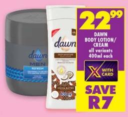 DAWN BODY LOTION/CREAM all variants 400ml each