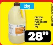 CRYSTAL VALLEY FULL CREAM MAAS/FULL CREAM MILK 2kg/2ltr each