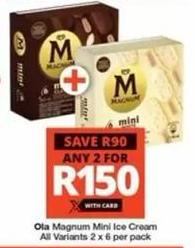 Ola Magnum Mini Ice Cream All Variants 2 x 6 per pack Any 2