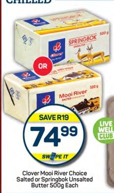 Clover Mooi River Choice Salted or Springbok Unsalted Butter 500g Each