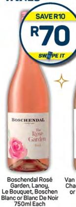 Boschendal Rosé Garden, Lanoy, Le Bouquet, Boschen Blanc or Blanc De Noir 750ml Each