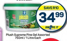 Plush Supreme Pine Gel Assorted 750ml / 1 Litre Each 