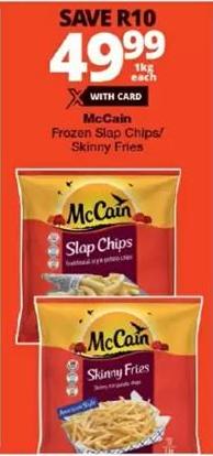 McCain Frozen Slap Chips/Skinny Fries 1kg