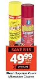 Plush Supreme Oven/Microwave Cleaner 275ml Each