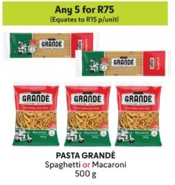 Any 5 Pasta Grandé Spaghetti or Macaroni 500 g