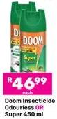 Doom Insecticide Odourless OR Super 450 ml