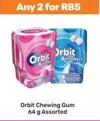 Any 2 Orbit Chewing Gum 64 g Assorted