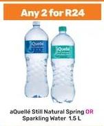 Any 2 aQuelle Still Natural Spring OR Sparkling Water 1.5 L