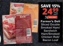 Farmer's Deli Sliced Double Smoked Ham/Sandwich Ham/Smoked Chicken Roll/Bacon Loaf 180g