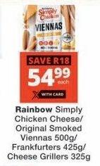 Rainbow Simply Chicken Cheese/Original Smoked Viennas 500g/Frankfurters 425g/Cheese Grillers 325g