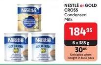 NESTLÉ or GOLD CROSS Condensed Milk 6 x 385 g