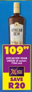 AFRICAN DEW CREAM LIQUEUR all variants 750 ml each